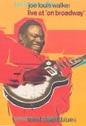 Joe Louis Walker - Live - On Broadway [2001]