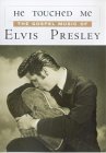 Elvis Presley - He Touched Me - The Gospel Music Of Elvis Presley [2000]