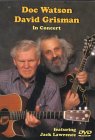 Doc Watson And Dave Grisman - In Concert