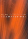 The Tea Party Collection - Illuminations [2001]