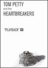 Tom Petty And The Heartbreakers - Playback [1995]