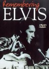 Elvis Presley - Remembering Elvis - The Man, His Life, His Music [2001]