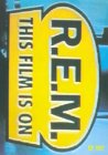 R.E.M. - This Film Is On [1991]