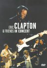 Eric Clapton And Friends In Concert - A Benefit For The Crossroads Centre In Antiqua [1999]