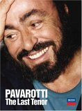 Luciano Pavarotti - The Last Tenor