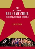 The Red Army Choir Orchestra And Dance Ensemble - Live In Paris