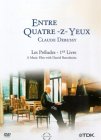 Entre Quatre-Z-Yeux - Claude Debussy