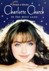 Charlotte Church - Dream A Dream: Charlotte Church In The Holy Land [2000]