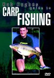 Rob Hughes' Guide To Carp Fishing