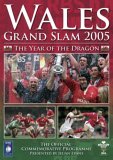 Wales Rugby Grand Slam 2005 - The Year of the Dragon
