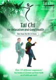 Tai Chi - For Relaxation And Good Health