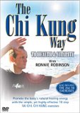 The Chi Kung Way To Health And Vitality