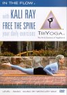 In The Flow With Kali Ray - Free The Spine
