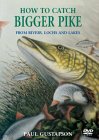 How To Catch Bigger Pike