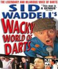 Sid Waddell's Wacky World Of Darts