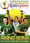Rising Sons - Ireland's Eastern Odyssey [2002]