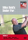 Mike Reid's Under Par - Vol. 2