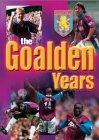 Aston Villa - The Goalden Years