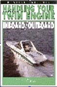 Handling Your Twin Engine Inboard / Outboard