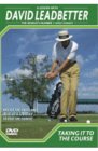 David Leadbetter - Taking It To The Course
