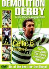 Celtic FC - Demolition Derby [2000]