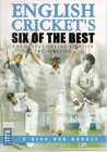 English Cricket's Six Of The Best [2002]