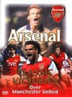 Arsenal - Victories Over Manchester United [2002]