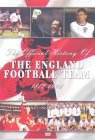 The Official History Of The England Football Team - 1872-1996