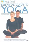 Penny Smith's Essential Guide To Yoga [2001]