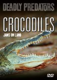 Deadly Predators - Crocodile's Jaws