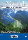The Natural World - Spirits Of The Rainforest