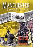 Manchester Through The Ages