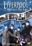 Liverpool Through The Ages