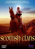 Scottish Clans - An Exciting Insight To The Origins Of The Names Behind The Most Famous Clans