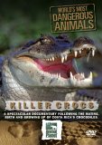 World's Most Dangerous Animals - Killer Crocs