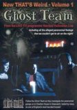 Ghost Team - Now That's Weird - Vol. 1