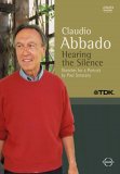 Claudio Abbado - Hearing The Silence