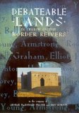 Debateable Lands - In Search Of The Border Reivers