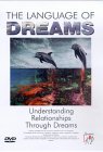 The Language Of Dreams - Vol. 3 - Understanding Relationships Through Dreams