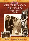 Yesterday's Britain - 40s
