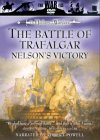 The Battle Of Trafalgar - Nelson's Victory