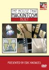 The House That Mackintosh Built