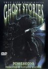 Ghost Stories - Possessions