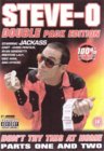 Steve-O - Don't Try This At Home - Parts 1 And 2 [2003]