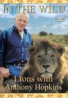 In The Wild - Lions With Anthony Hopkins [1993]