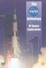 The NASA Anthology Of Space Exploration - Vol. 1