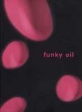 Funky Oil [1999]