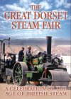The Great Dorset Steam Fair - A Celebration Of The Age Of British Steam