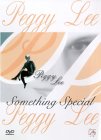 Peggy Lee - Something Special