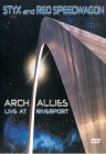 Styx And REO Speedwagon - Arch Allies - Live At Riverport [2000]